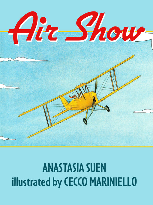 Title details for Air Show by Anastasia Suen - Available